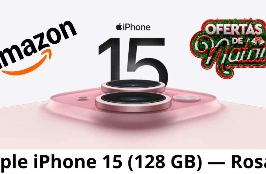 iPhone 15 De 128GB Com Desconto Especial No Natal De Ofertas Amazon
